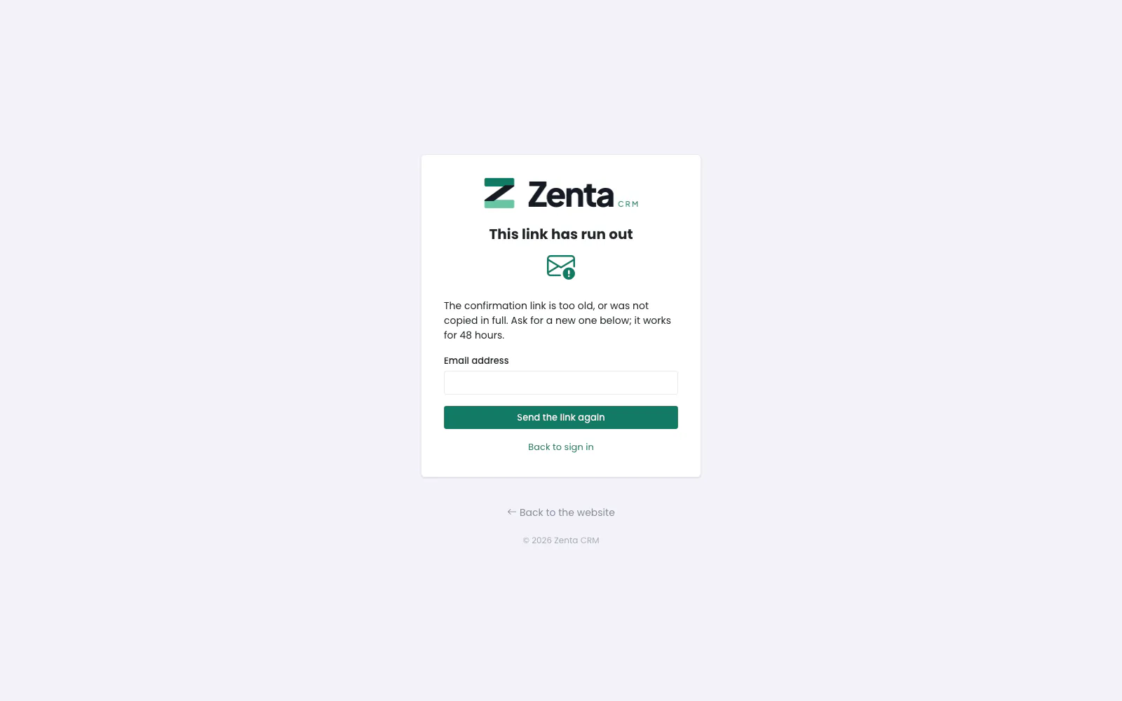 A confirmation link that has run out: ask for a new one.